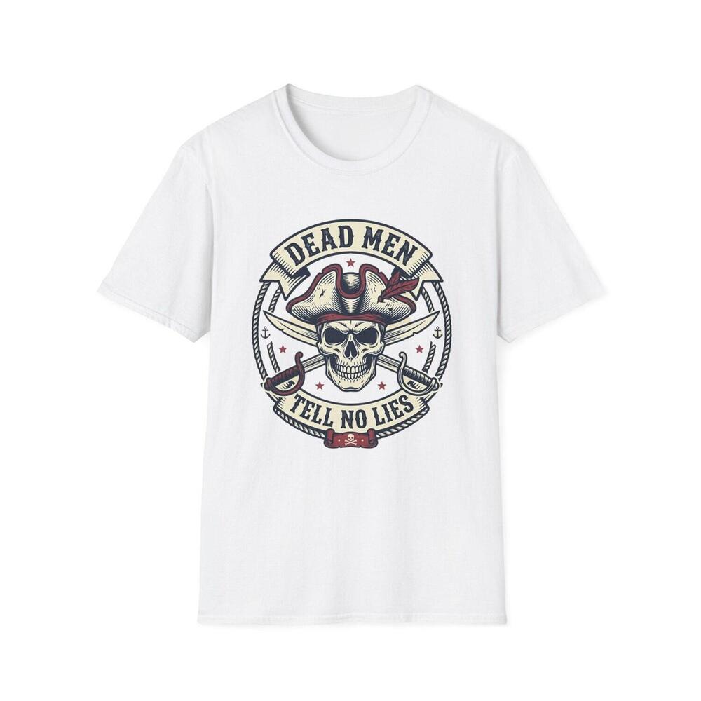 Pirate Skull Tee  Dead Men Tell No Lies Graphic T-Shirt